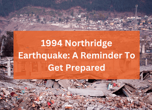 1994 Northridge Earthquake: A Reminder To Get Prepared