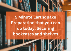 5 Minute Earthquake Preparation that you can do today: Securing bookcases and shelves