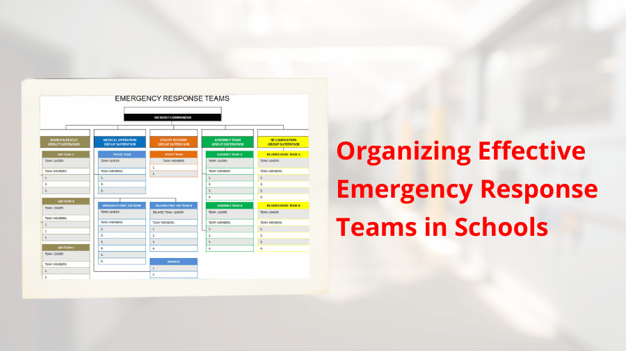 Organizing Effective Emergency Response Teams in Schools