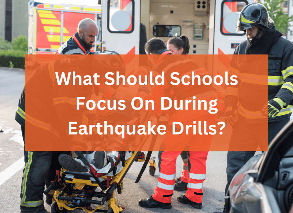 What Should Schools Focus On During Earthquake Drills?