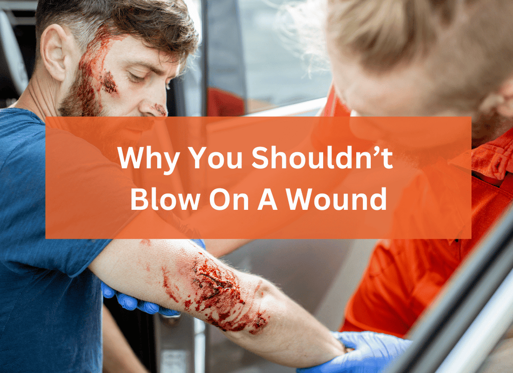 Why You Shouldn’t Blow On A Wound